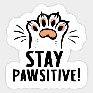 Stay Pawsitive ! Kitten paw Sticker